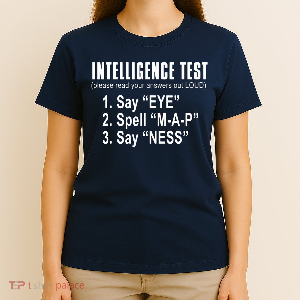 Intelligence Test T-Shirt