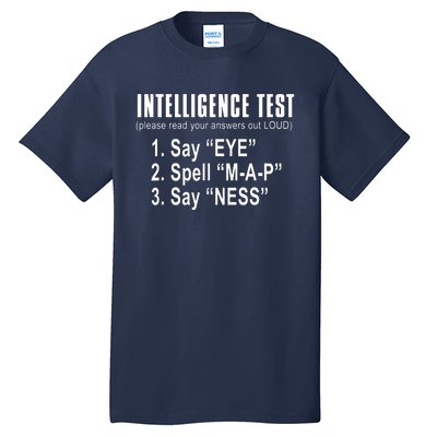 Intelligence Test Tall T-Shirt