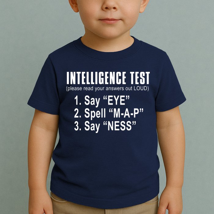 Intelligence Test Toddler T-Shirt