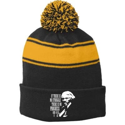 If There Is No Struggle There Is No Progress Stripe Pom Pom Beanie