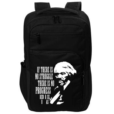If There Is No Struggle There Is No Progress Impact Tech Backpack