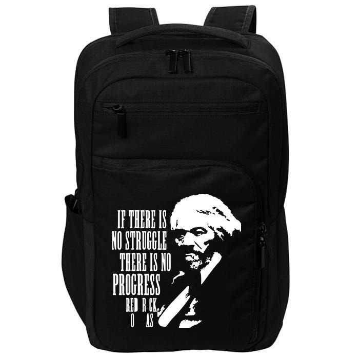 If There Is No Struggle There Is No Progress Impact Tech Backpack