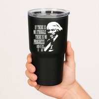 If There Is No Struggle There Is No Progress Tumbler