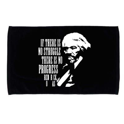 If There Is No Struggle There Is No Progress Microfiber Hand Towel