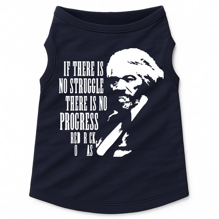 If There Is No Struggle There Is No Progress Doggie Tank