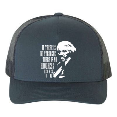 If There Is No Struggle There Is No Progress Yupoong Adult 5-Panel Trucker Hat