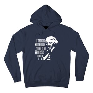 If There Is No Struggle There Is No Progress Hoodie