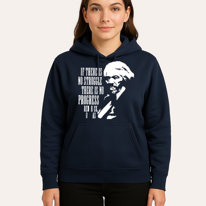 If There Is No Struggle There Is No Progress Hoodie