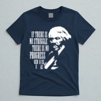 If There Is No Struggle There Is No Progress T-Shirt