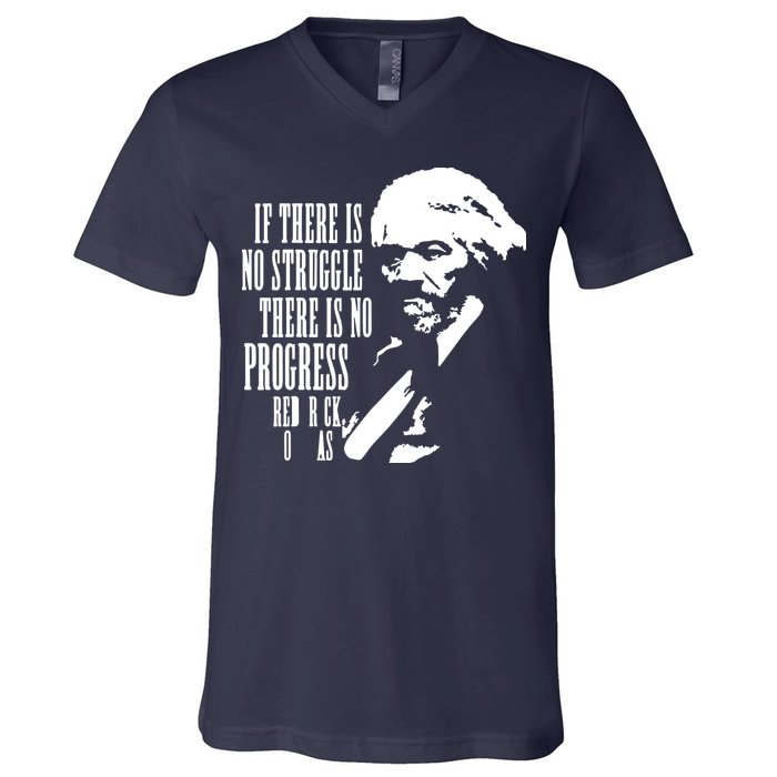 If There Is No Struggle There Is No Progress V-Neck T-Shirt