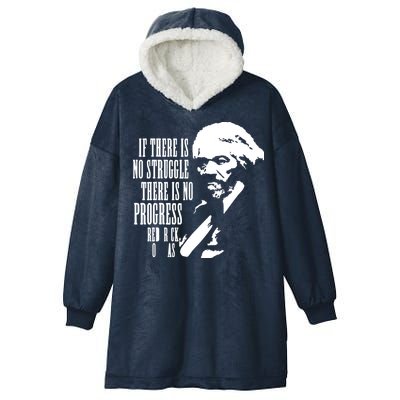 If There Is No Struggle There Is No Progress Hooded Wearable Blanket