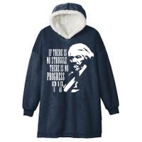 If There Is No Struggle There Is No Progress Hooded Wearable Blanket
