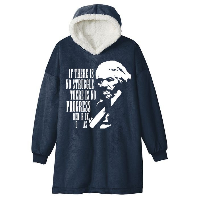 If There Is No Struggle There Is No Progress Hooded Wearable Blanket