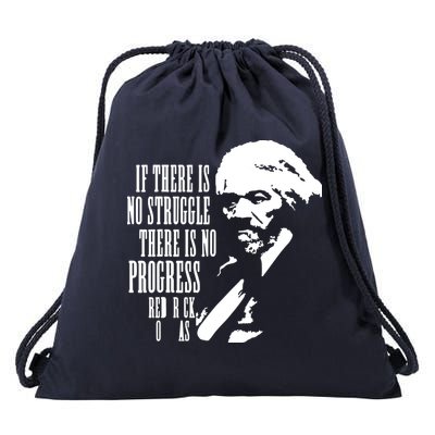 If There Is No Struggle There Is No Progress Drawstring Bag