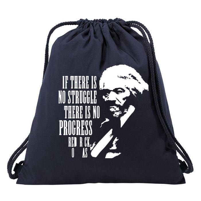 If There Is No Struggle There Is No Progress Drawstring Bag