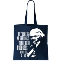 If There Is No Struggle There Is No Progress Bag