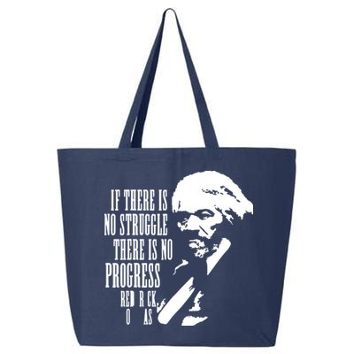 If There Is No Struggle There Is No Progress 25L Jumbo Tote