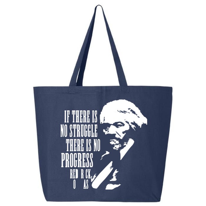 If There Is No Struggle There Is No Progress 25L Jumbo Tote