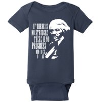 If There Is No Struggle There Is No Progress Baby Bodysuit