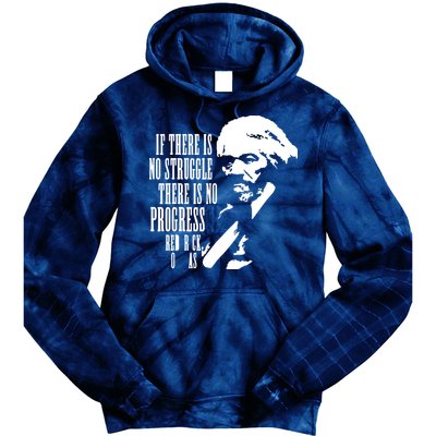 If There Is No Struggle There Is No Progress Tie Dye Hoodie