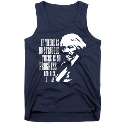 If There Is No Struggle There Is No Progress Tank Top