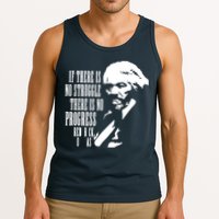 If There Is No Struggle There Is No Progress Tank Top