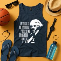 If There Is No Struggle There Is No Progress Tank Top