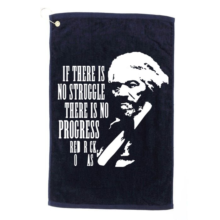 If There Is No Struggle There Is No Progress Golf Towel