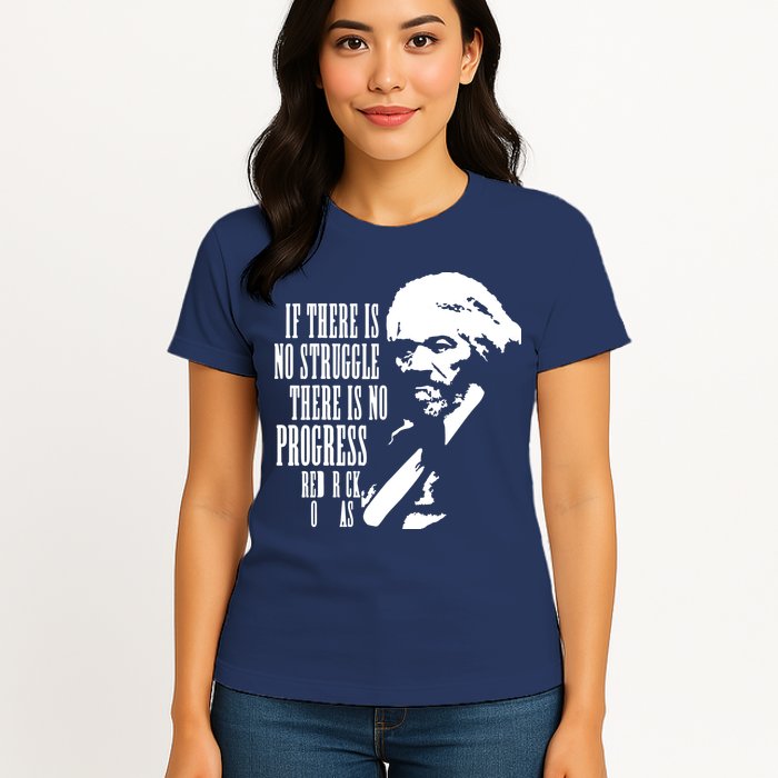 If There Is No Struggle There Is No Progress Womens T-Shirt