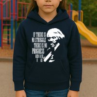 If There Is No Struggle There Is No Progress Kids Hoodie