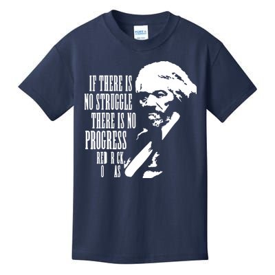 If There Is No Struggle There Is No Progress Kids T-Shirt