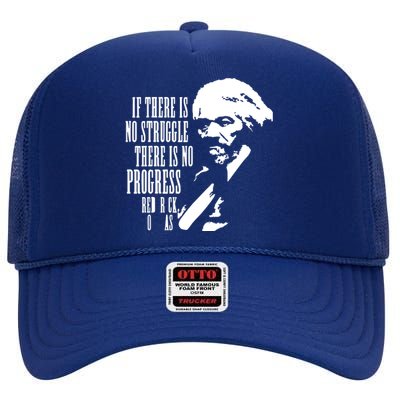 If There Is No Struggle There Is No Progress High Crown Mesh Back Trucker Hat