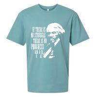 If There Is No Struggle There Is No Progress Sueded Cloud Jersey T-Shirt