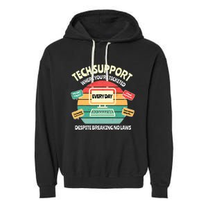 Information Technology I T Department Funny Tech Support Garment-Dyed Fleece Hoodie