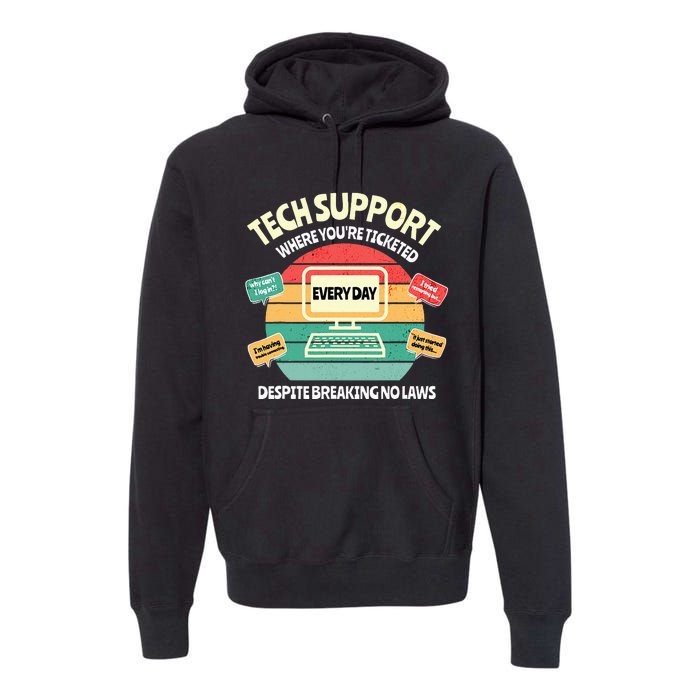 Information Technology I T Department Funny Tech Support Premium Hoodie