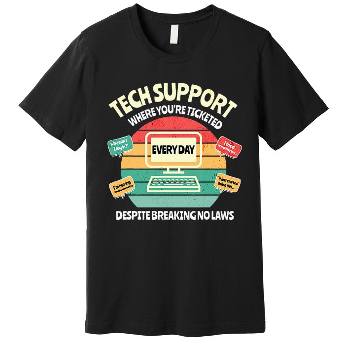 Information Technology I T Department Funny Tech Support Premium T-Shirt