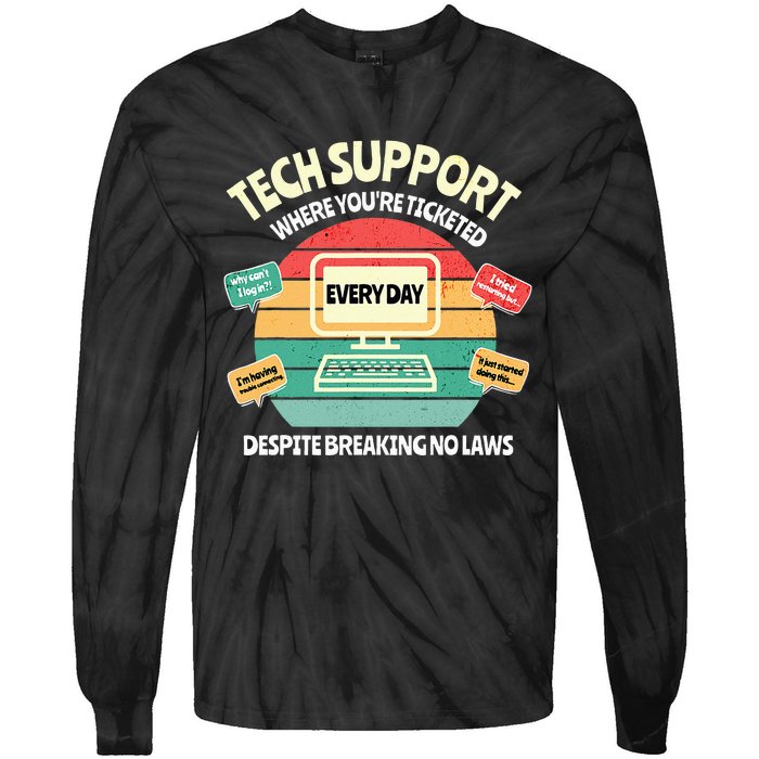 Information Technology I T Department Funny Tech Support Tie-Dye Long Sleeve Shirt