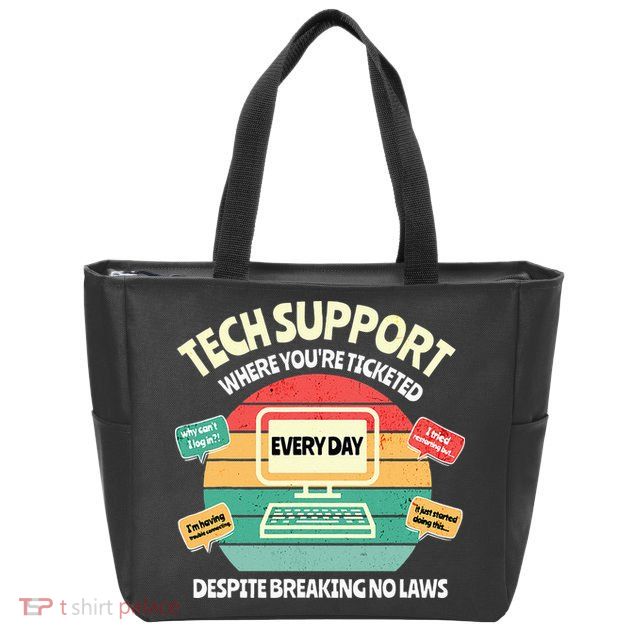 Information Technology I T Department Funny Tech Support Zip Tote Bag