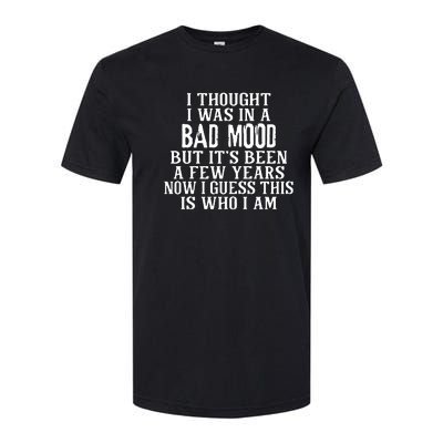 I Thought I Was In A Bad Mood Softstyle® CVC T-Shirt