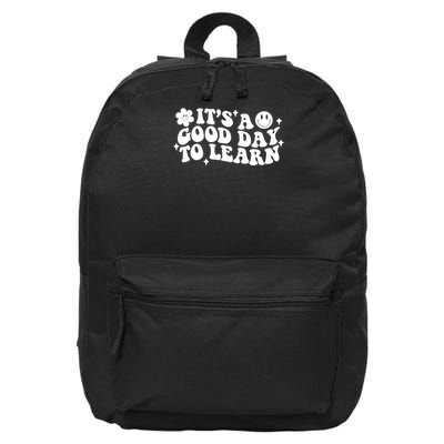 Inspirational Teacher It's a Good Day to Learn Teacher Day 16 in Basic Backpack