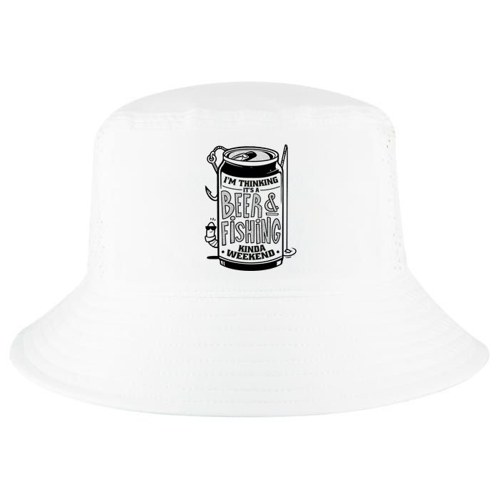 I'm Thinking It's A Beer And Fishing Kinda Weekend Cool Comfort Performance Bucket Hat