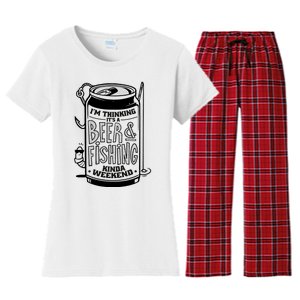 I'm Thinking It's A Beer And Fishing Kinda Weekend Women's Flannel Pajama Set