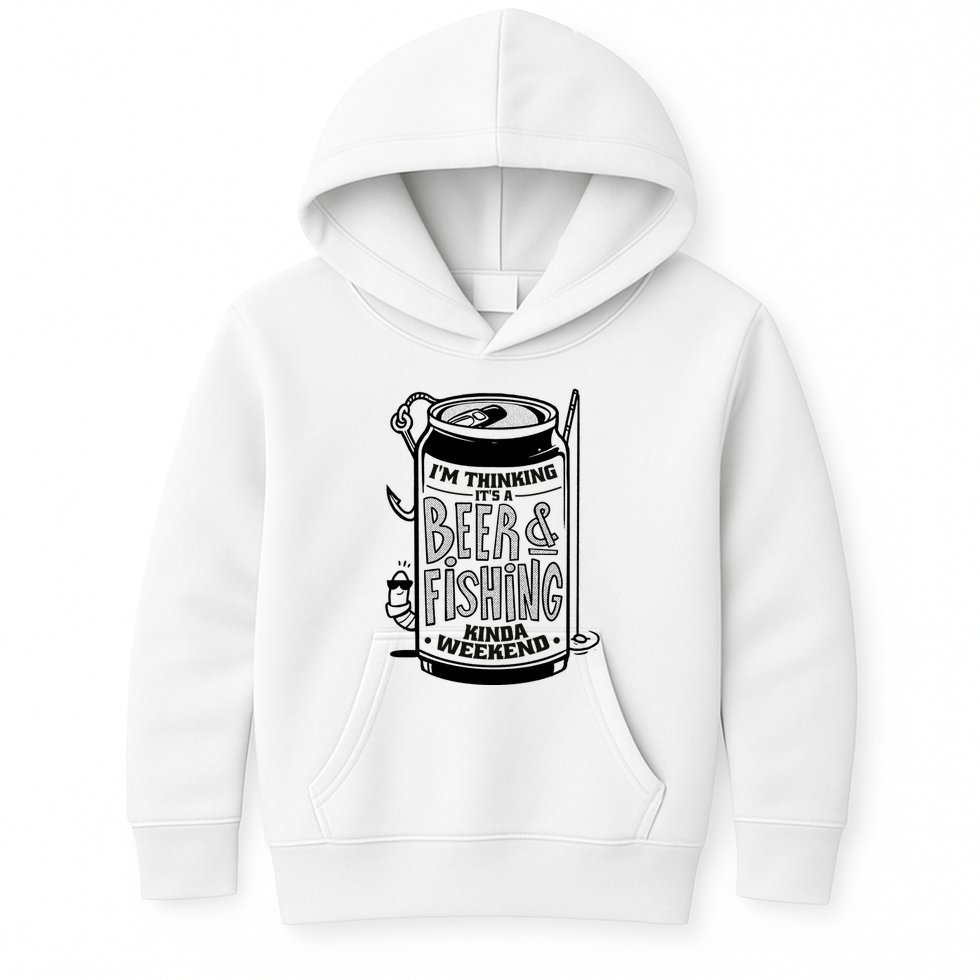 I'm Thinking It's A Beer And Fishing Kinda Weekend Kids Hoodie