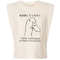 I Think I Will Cause Problems On Purpose Funny Goose Garment-Dyed Women's Muscle Tee