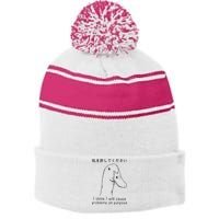 I Think I Will Cause Problems On Purpose Funny Goose Stripe Pom Pom Beanie