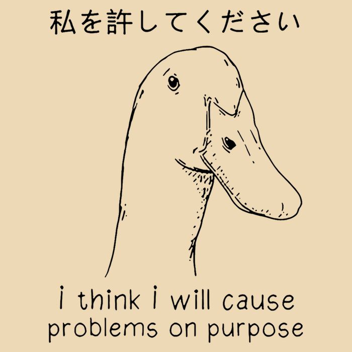 I Think I Will Cause Problems On Purpose Funny Goose Bag
