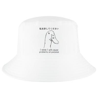 I Think I Will Cause Problems On Purpose Funny Goose Cool Comfort Performance Bucket Hat