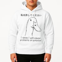 I Think I Will Cause Problems On Purpose Funny Goose Hoodie
