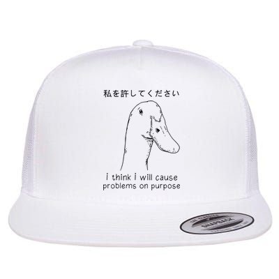 I Think I Will Cause Problems On Purpose Funny Goose Flat Bill Trucker Hat