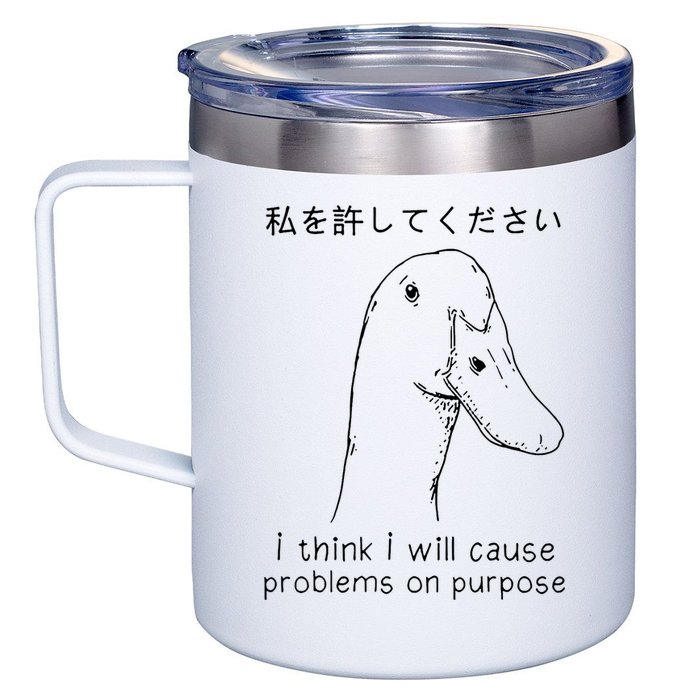 I Think I Will Cause Problems On Purpose Funny Goose 12oz Stainless Steel Coffee Mug
